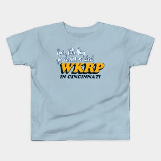 You never know about WKRP Kids T-Shirt